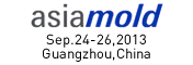 asiamold Sep.24-26,2013,Guangzhou,China