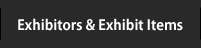 Exhibitors&Exhibit Items