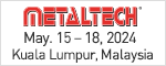 METALTECH Nov. 10 - 13, 2020 Kuala Lumpur, Malaysia 